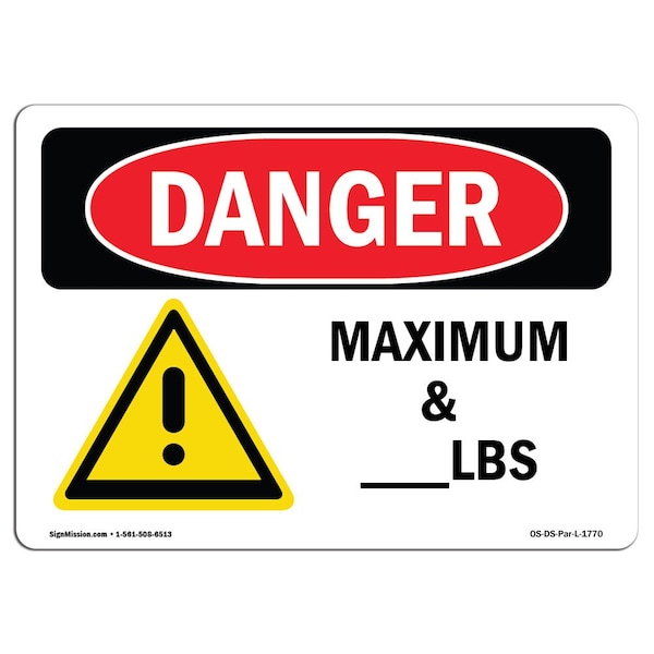 Safety Sign, OSHA Danger, 7" Height, Aluminum, Lbs, Landscape